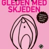 Den nye gleden med skjeden