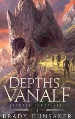 Depths of Vanalf: Grimnir Chronicles 1