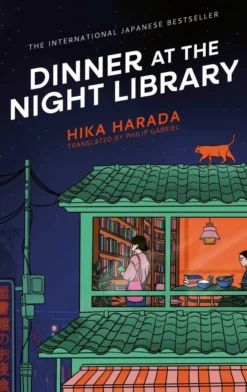 Dinner at the Night Library: The perfect next comfort read for lovers of Japanese fiction