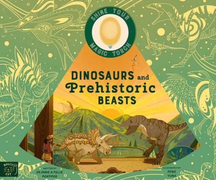 Dinosaurs and Prehistoric Beasts: Includes magic torch which illuminates more than 50 dinosaurs and prehistoric beasts