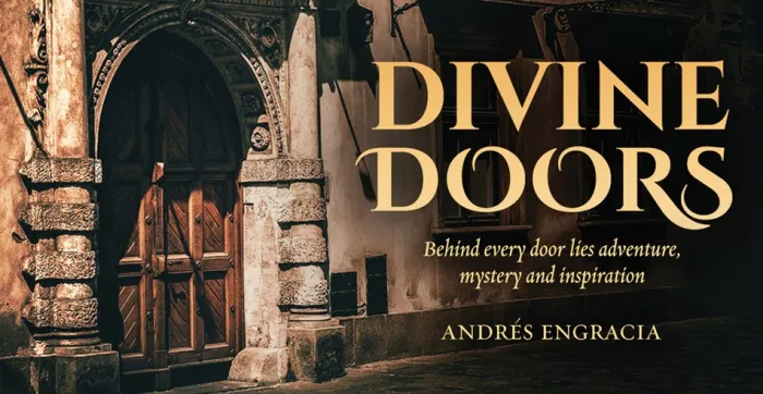 Divine Doors: Behind every door lies adventure, mystery and inspiration
