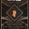 Doctor Who: The Monster in the Cupboard: a 2000s story