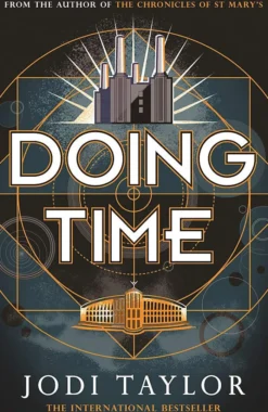 Doing Time: a hilarious new spinoff from the Chronicles of St Mary's series