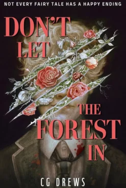 Don't Let The Forest In: NYT bestselling dangerously addictive queer dark academia YA horromance