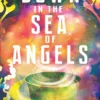 Down in the Sea of Angels