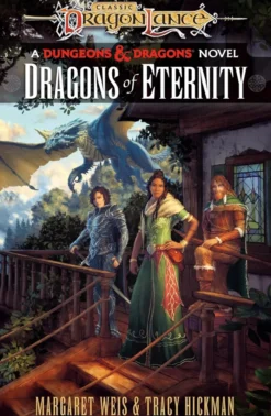 Dragonlance: Dragons of Eternity: (Dungeons & Dragons)