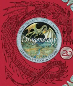 Dragonology: 20th Anniversary Edition