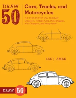 Draw 50 Cars, Trucks, and Motorcycles