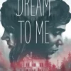 Dream to Me