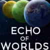 Echo of Worlds: Book Two of the Pandominion
