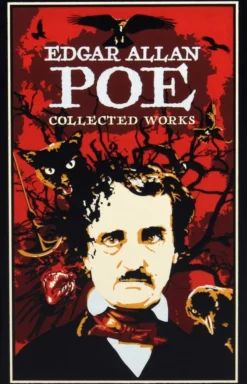 Edgar Allan Poe: Collected Works