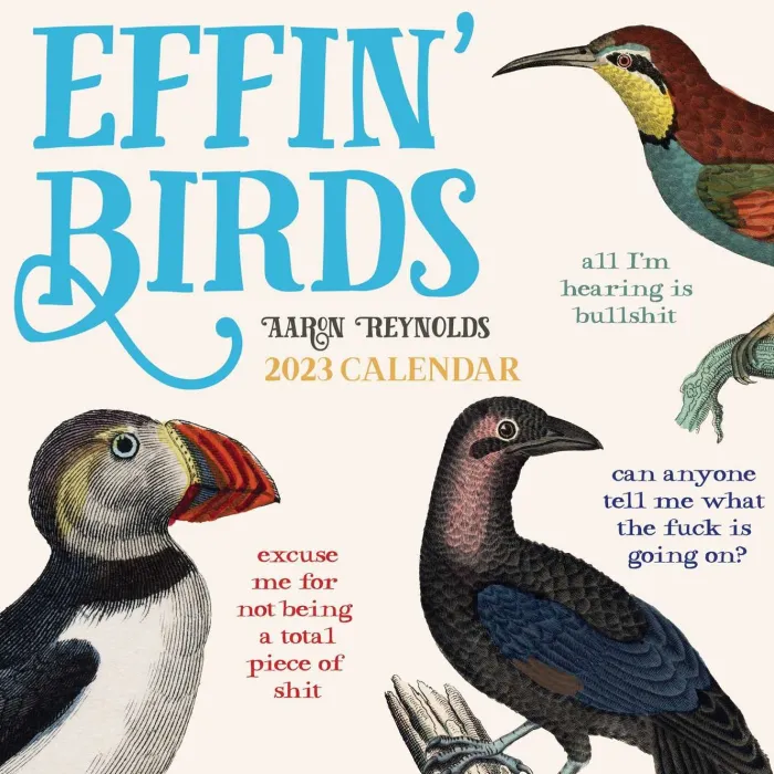 Effin' Birds 2023 Wall Calendar