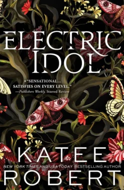 Electric Idol: A Divinely Dark Romance Retelling of Psyche and Eros (Dark Olympus 2)