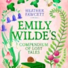 Emily Wilde's Compendium of Lost Tales: the enchanting and romantic magical academia phenomenon!