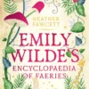 Emily Wilde's Encyclopaedia of Faeries: the cosy and heart-warming Sunday Times Bestseller