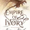 Empire of Ivory: Book Four of Temeraire