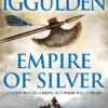 Empire of Silver (Conqueror, Book 4)