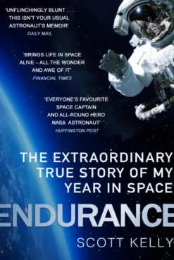 Endurance: A Year in Space, A Lifetime of Discovery