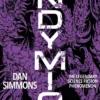 Endymion: The third book in the Hyperion Cantos, the legendary science fiction classic