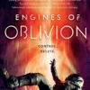 Engines of Oblivion