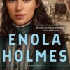 Enola Holmes and the Black Barouche: The New Adventures of Enola Holmes 1