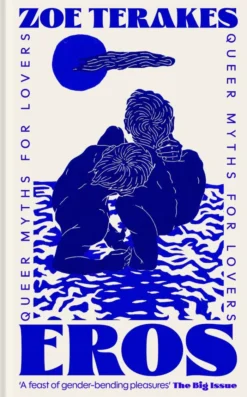 Eros: Queer Myths for Lovers