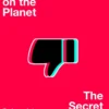 Every Screen on the Planet: The Secret Story of TikTok