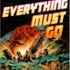 Everything Must Go: Why We Are Obsessed With the End of the World