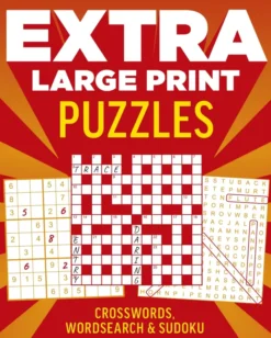 Extra Large Print Puzzles: Crossword, Wordsearch & Sudoku