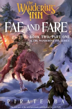 Fae and Fare (The Wandering Inn Series, Book 3)