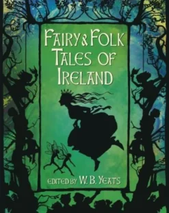 Fairy and Folk Tales of Ireland