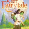 Fall for a Fairytale: A Novel