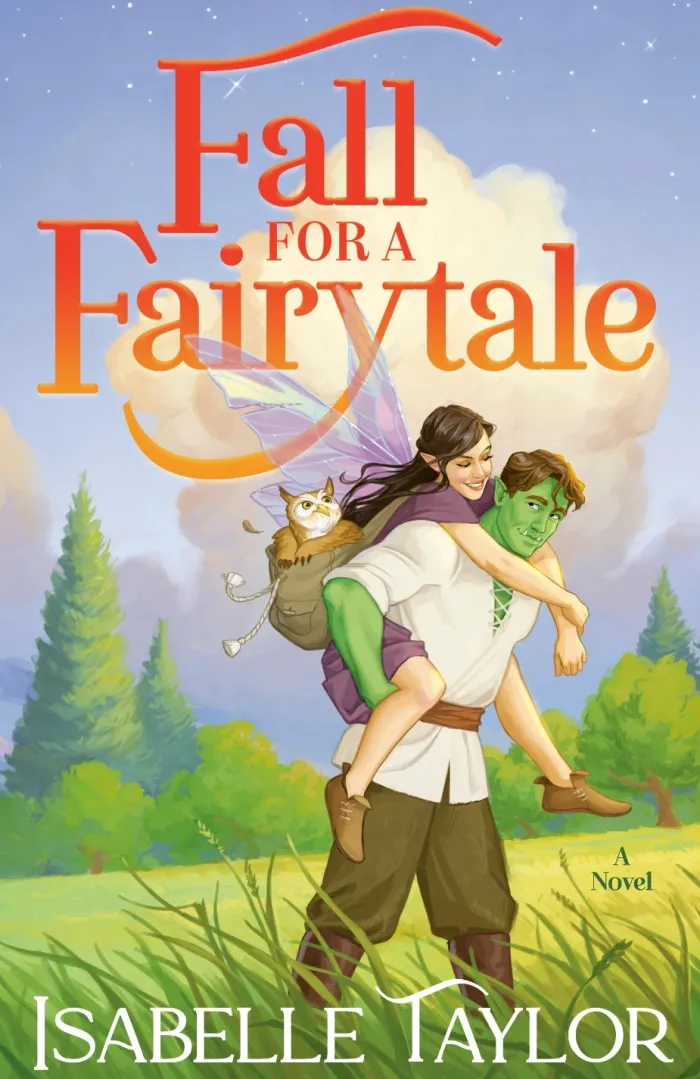 Fall for a Fairytale: A Novel