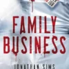 Family Business: A horror full of creeping dread from the mind behind Thirteen Storeys and The Magnus Archives
