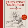 Fantastiske skapninger og hvordan tegne dem