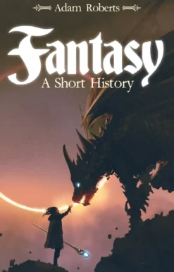 Fantasy: A Short History