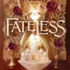 Fateless (Fateless, Book 1)
