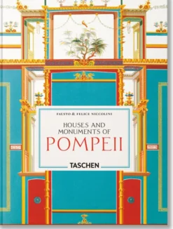 Fausto & Felice Niccolini: Houses and Monuments of Pompeii. 45th Ed.