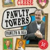 Fawlty Towers: Fawlts and All: The Sunday Times bestselling 50th anniversary celebration of the nation's beloved sitcom