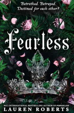 Fearless: The epic conclusion to the trilogy taking the world by storm!: Volume 3