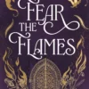 Fear the Flames: Fourth Wing meets Game of Thrones in your next dragon-filled romantasy obsession