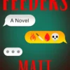 Feeders: A Novel