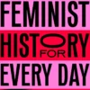 Feminist History for Every Day of the Year