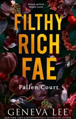 Filthy Rich Fae: Fallen Court: TikTok made me buy it! A spicy, unputdownable slow burn enemies to lovers romantasy