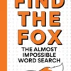 Find the Fox: An Almost Impossible Word Search