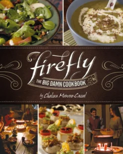 Firefly - The Big Damn Cookbook