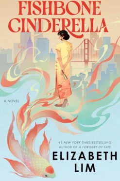 Fishbone Cinderella: A Novel