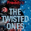 Five Nights at Freddy's: The Twisted Ones