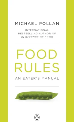 Food Rules: An Eater's Manual