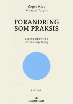 Forandring som praksis